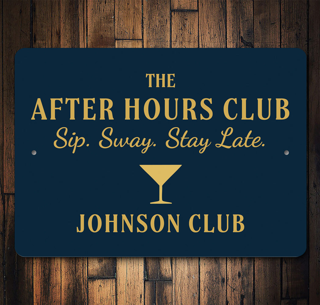 After Hours Club Sip Sway Stay Late Personalized Bar Sign