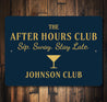 After Hours Club Sip Sway Stay Late Personalized Bar Sign