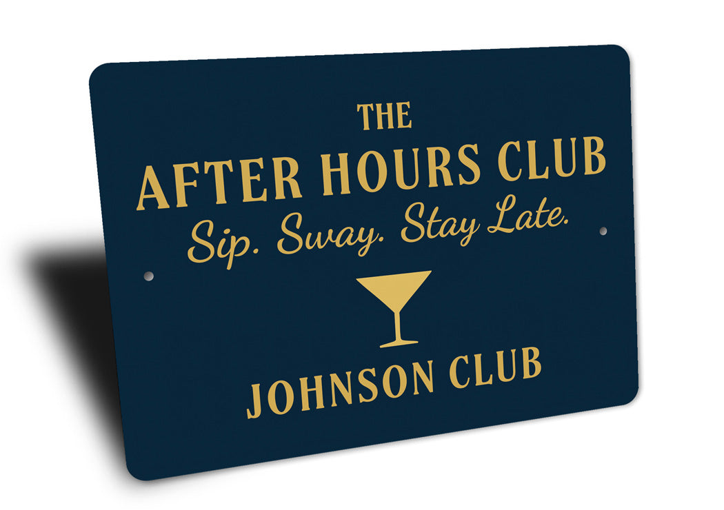 After Hours Club Sip Sway Stay Late Personalized Bar Sign