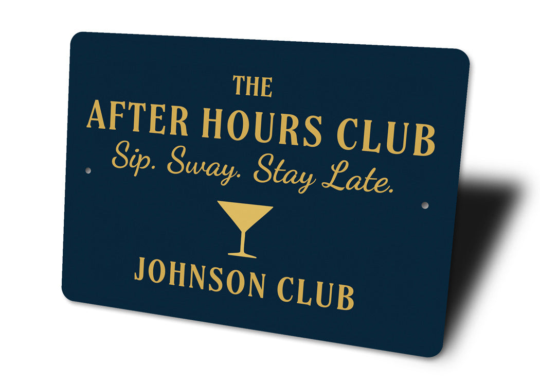 After Hours Club Sip Sway Stay Late Personalized Bar Sign