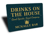 Drinks On The House Personalized Bar Good Spirits Sign