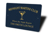 Midnight Martini Club The Night Begins Personalized Sign