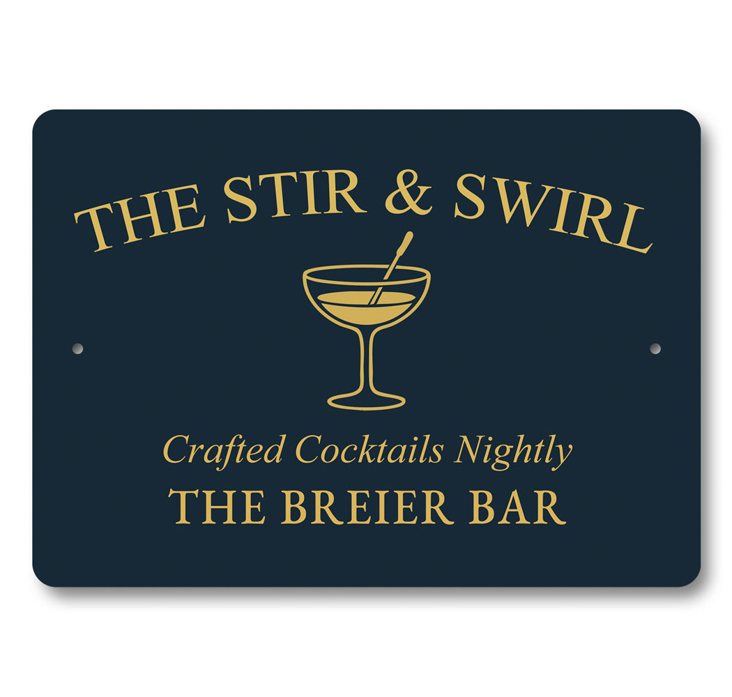 Stir And Swirl Crafted Cocktails Personalized Bar Sign