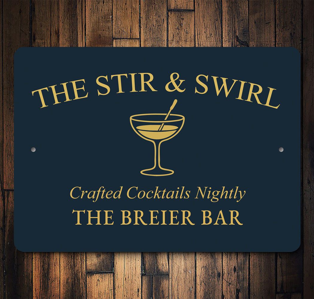 Stir And Swirl Crafted Cocktails Personalized Bar Sign