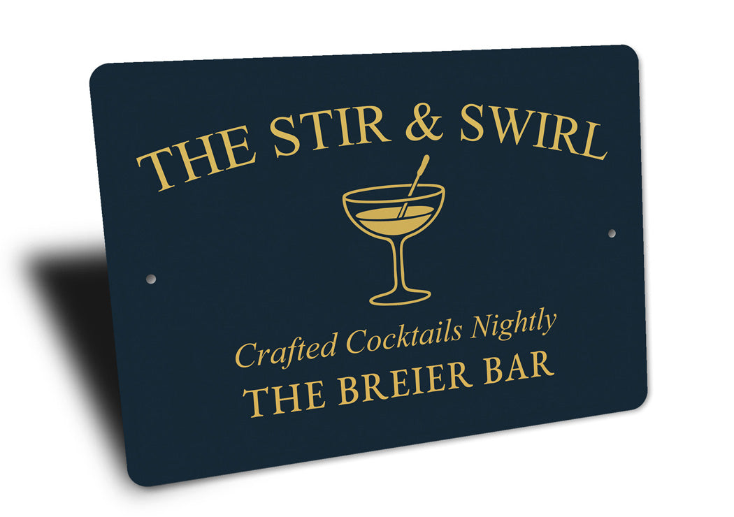 Stir And Swirl Crafted Cocktails Personalized Bar Sign