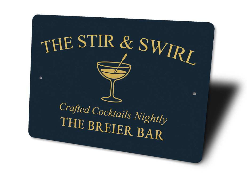 Stir And Swirl Crafted Cocktails Personalized Bar Sign