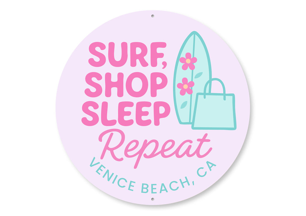 Surf Shop Sleep Repeat Venice Beach Round Sign