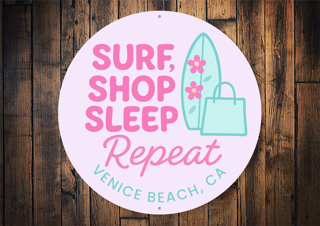 Surf Shop Sleep Repeat Venice Beach Round Sign