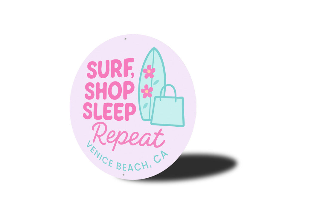 Surf Shop Sleep Repeat Venice Beach Round Sign