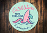 Catch Waves Not Feelings North Shore Hawaii Round Sign
