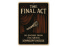The Final Act Skeletal Hand Theatre Personalized House Sign