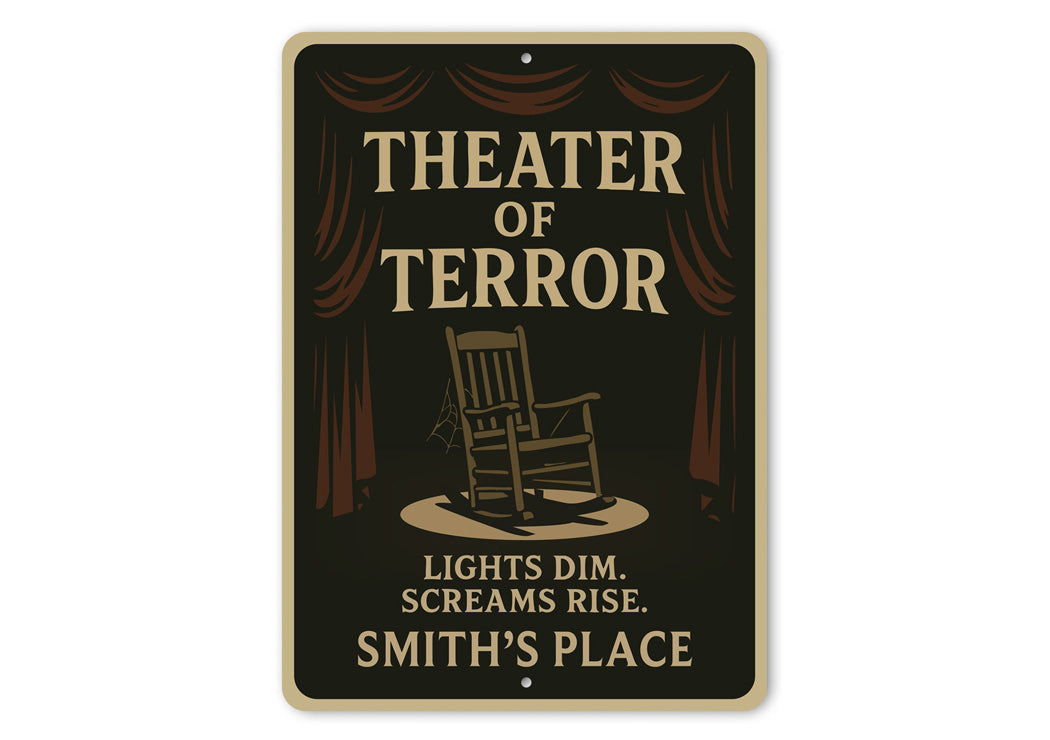 Theater Of Terror Lights Dim Screams Rise Personalized Sign