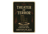 Theater Of Terror Lights Dim Screams Rise Personalized Sign