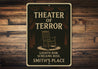 Theater Of Terror Lights Dim Screams Rise Personalized Sign