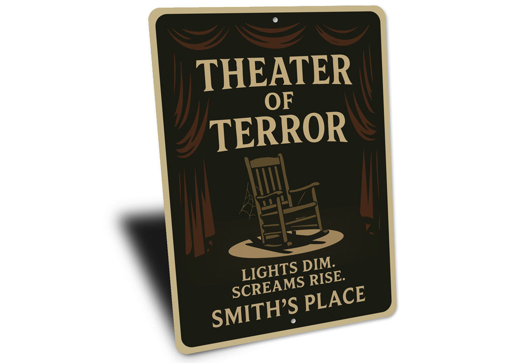 Theater Of Terror Lights Dim Screams Rise Personalized Sign