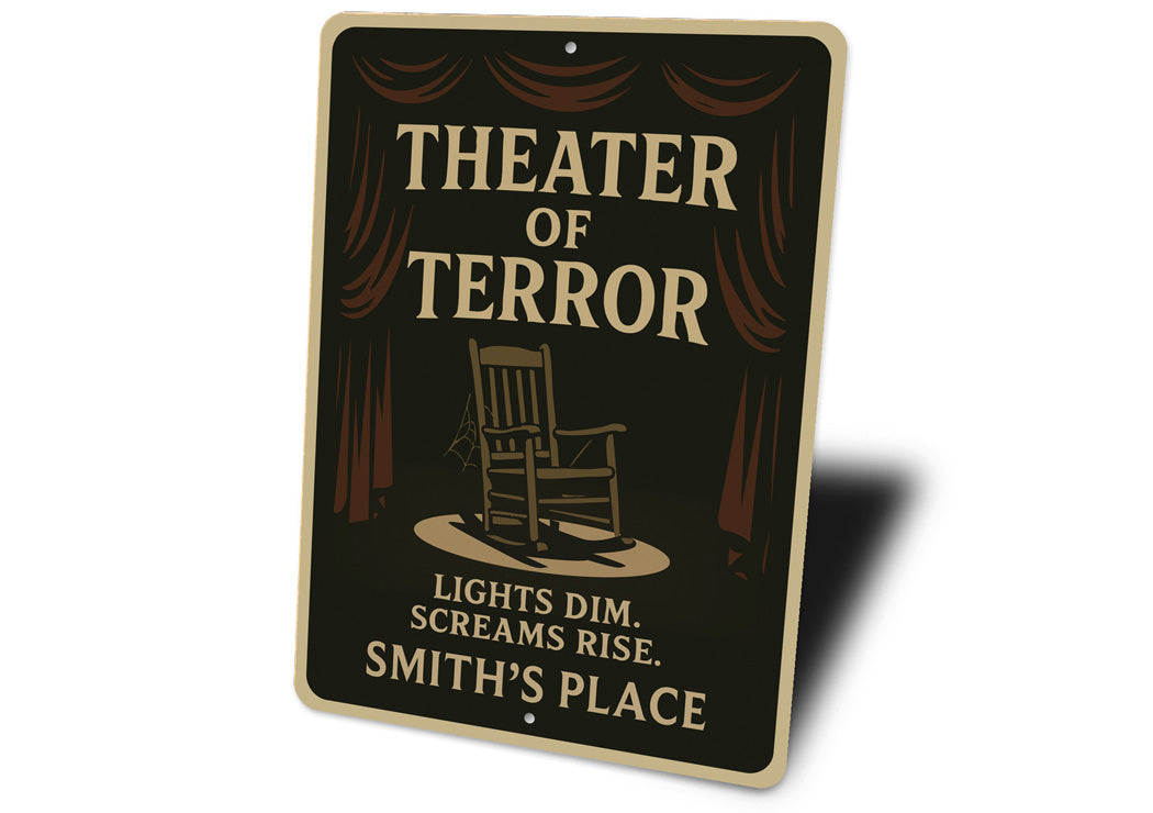 Theater Of Terror Lights Dim Screams Rise Personalized Sign