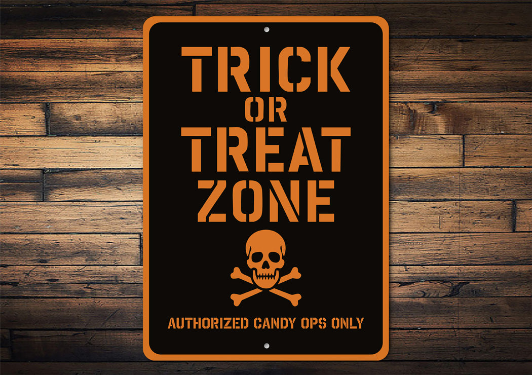 Trick Or Treat Zone Skull Crossbones Candy Ops Only Sign