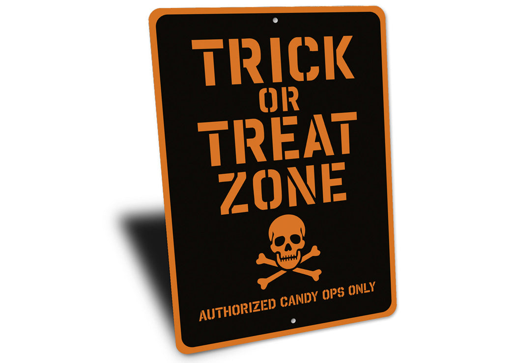 Trick Or Treat Zone Skull Crossbones Candy Ops Only Sign