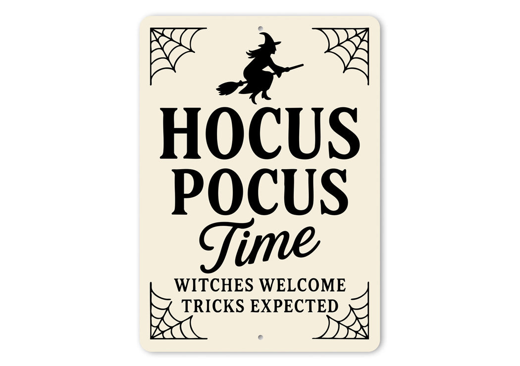 Hocus Pocus Time Witches Welcome Tricks Expected Sign