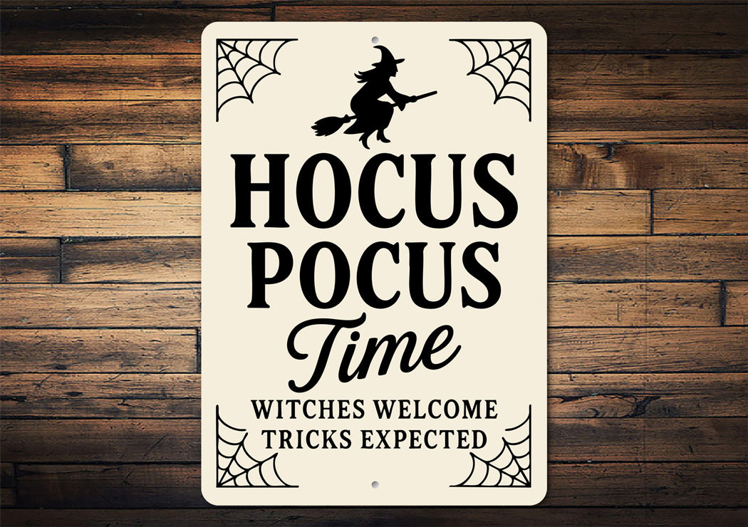 Hocus Pocus Time Witches Welcome Tricks Expected Sign
