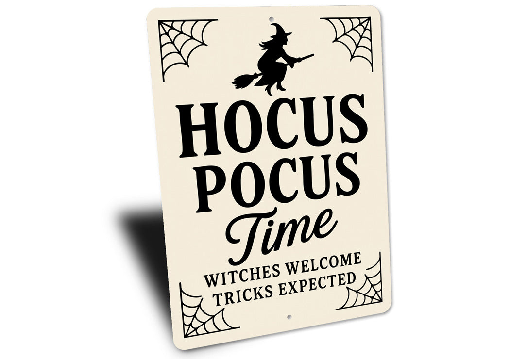 Hocus Pocus Time Witches Welcome Tricks Expected Sign