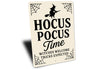 Hocus Pocus Time Witches Welcome Tricks Expected Sign
