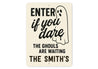 Enter If You Dare The Ghouls Are Waiting Personalized Sign