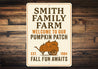 Welcome To Our Pumpkin Patch Fall Fun Awaits Sign