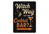 Witch Way To The Cocktail Bar Aluminum Halloween Decor Sign