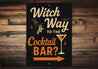 Witch Way To The Cocktail Bar Aluminum Halloween Decor Sign