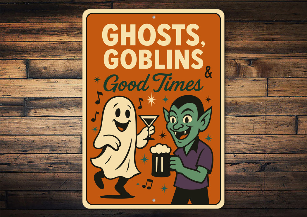 Ghost Goblins And Good Times Beer Cocktails Sign