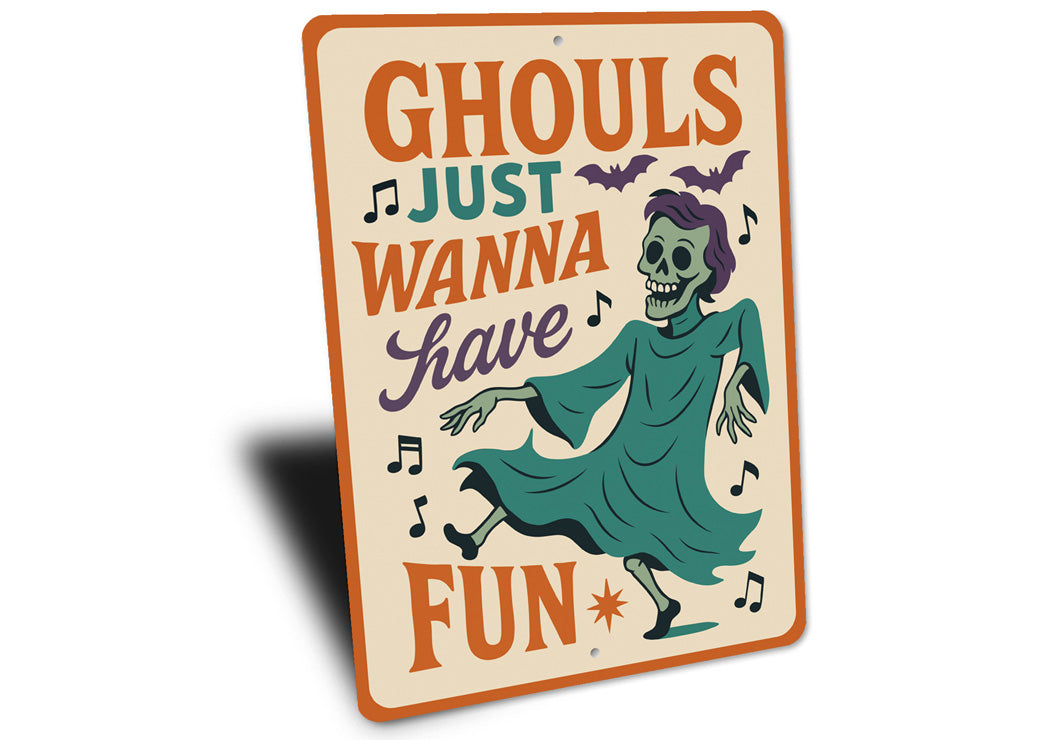 Ghouls Just Wanna Have Fun Bats And Music Sign