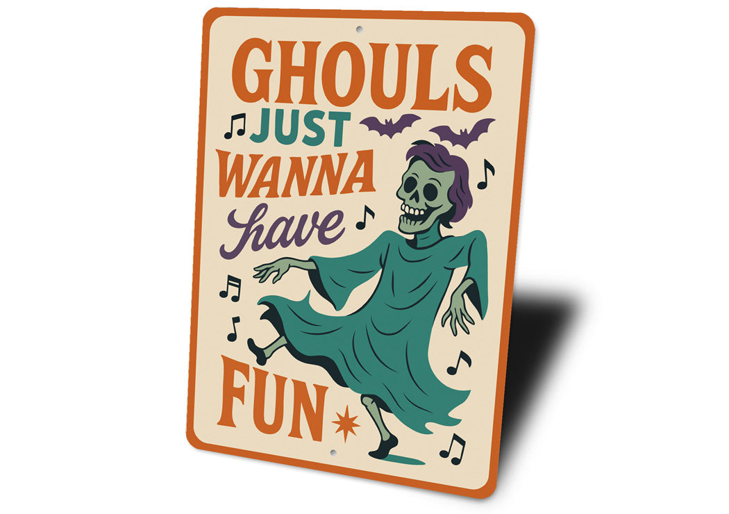 Ghouls Just Wanna Have Fun Bats And Music Sign