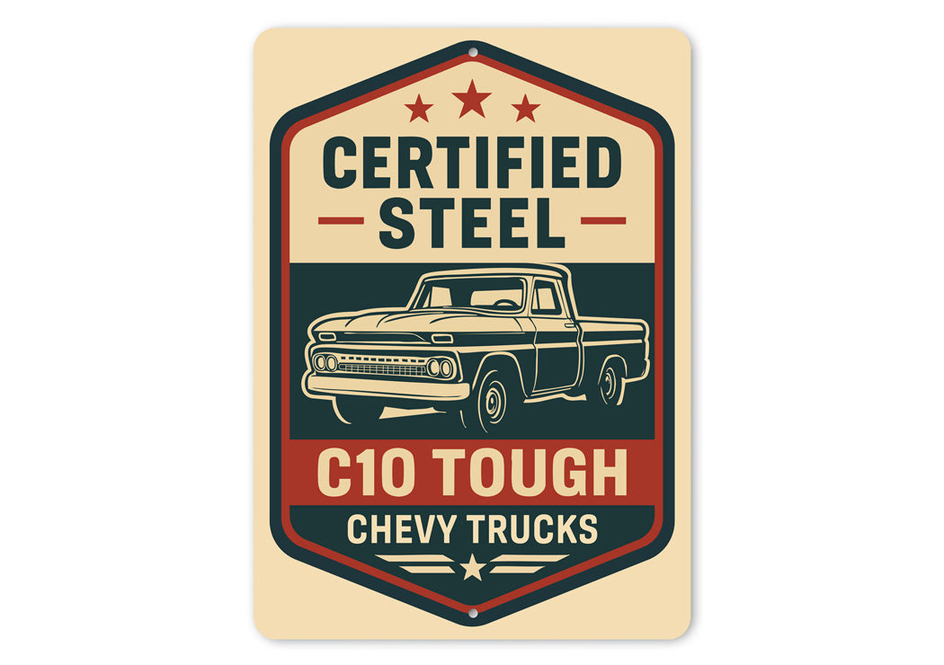 Certified Steel Chevy C10 Tough Truck Retro Sign