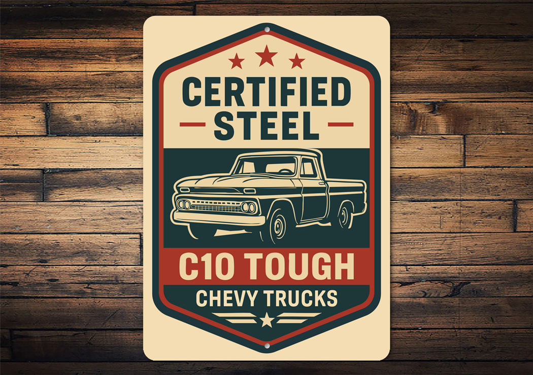 Certified Steel Chevy C10 Tough Truck Retro Sign