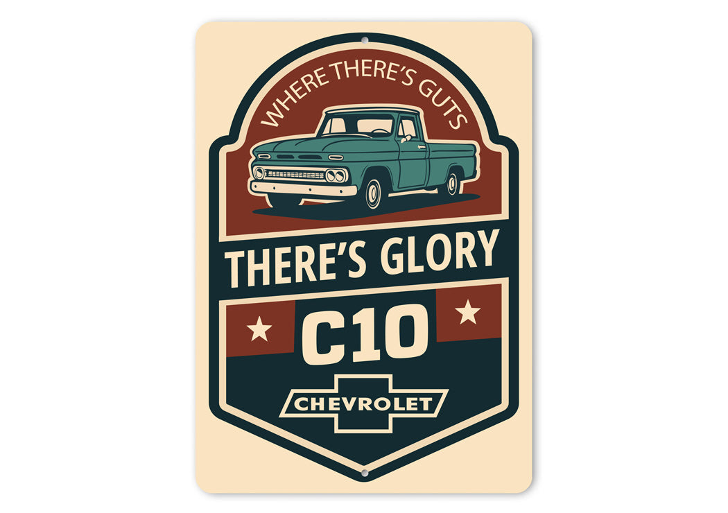 Chevy C10 Where There's Guts There's Glory Chevrolet Sign