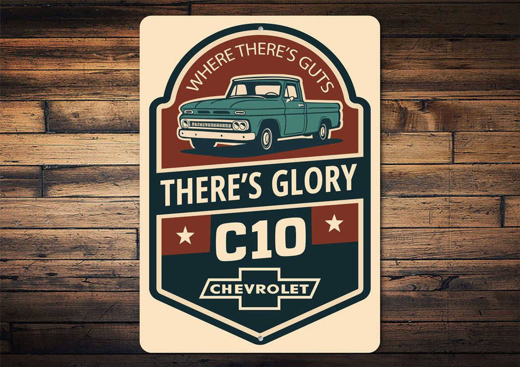 Chevy C10 Where There's Guts There's Glory Chevrolet Sign