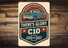 Chevy C10 Where There's Guts There's Glory Chevrolet Sign