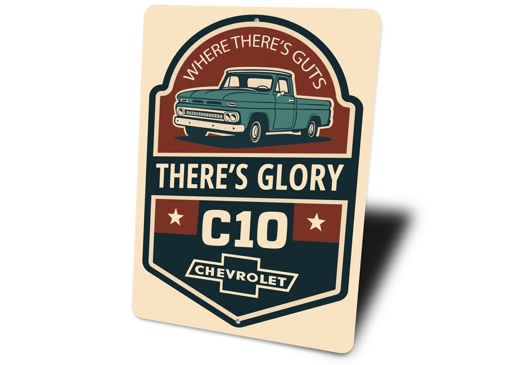 Chevy C10 Where There's Guts There's Glory Chevrolet Sign