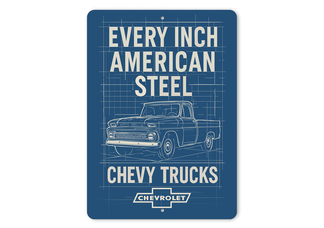 Chevy Trucks Every Inch American Steel Chevrolet Sign