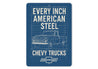 Chevy Trucks Every Inch American Steel Chevrolet Sign