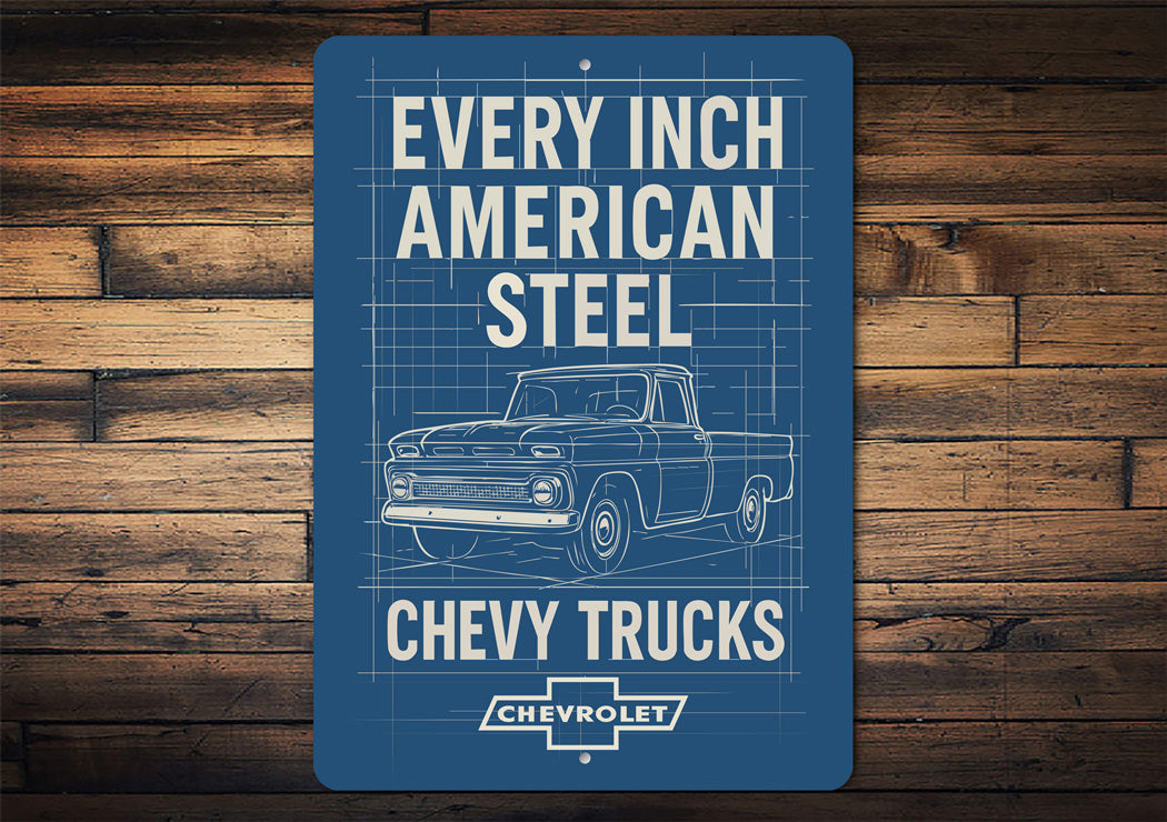 Chevy Trucks Every Inch American Steel Chevrolet Sign