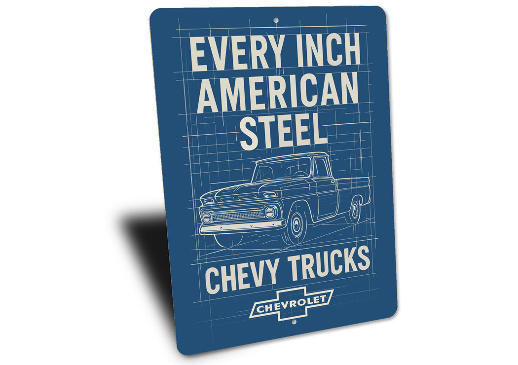 Chevy Trucks Every Inch American Steel Chevrolet Sign