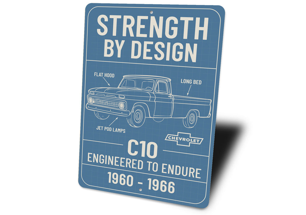 Chevy C10 Engineered To Endure Strength By Design Sign