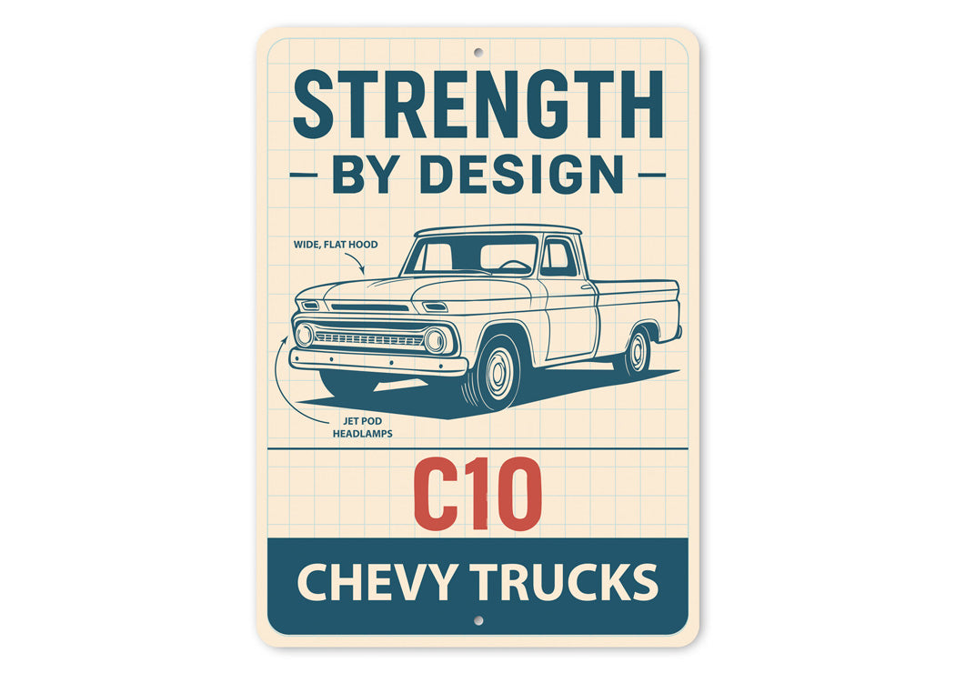 Chevy C10 Trucks Strength By Design Chevrolet Sign