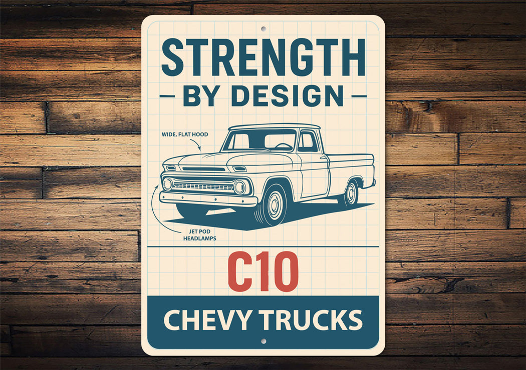 Chevy C10 Trucks Strength By Design Chevrolet Sign