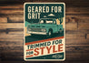 Chevy Trucks Geared For Grit Trimmed For Style Sign
