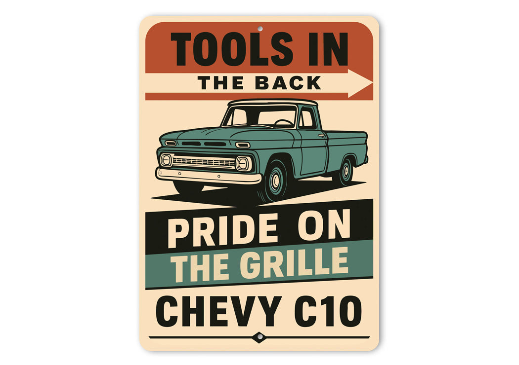 Chevy C10 Tools In The Back Pride On The Grille Sign
