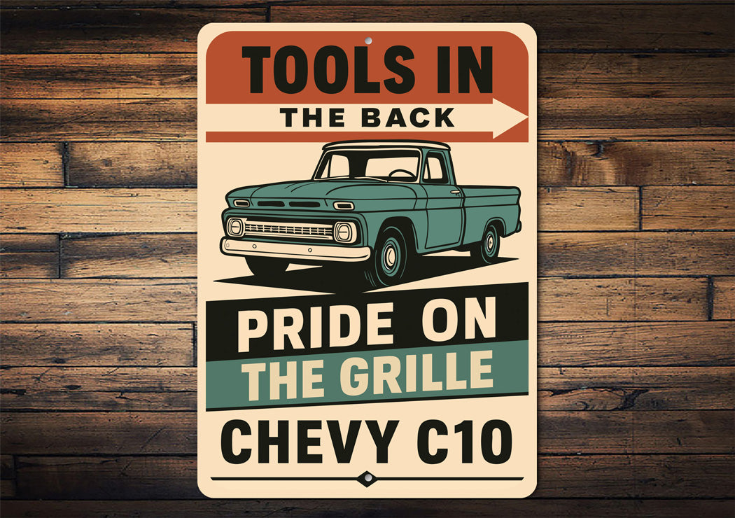 Chevy C10 Tools In The Back Pride On The Grille Sign