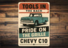 Chevy C10 Tools In The Back Pride On The Grille Sign
